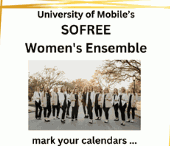 University of Mobile's SOFREE Women's Ensemble in Concert