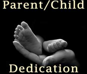 Parent/Child Dedication