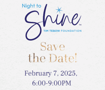 Night to Shine :Tim Tebow Foundation